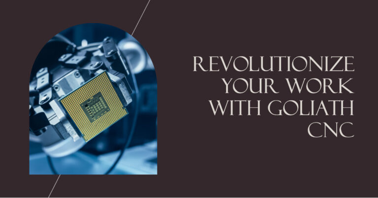 Goliath CNC: Revolutionizing the World of CNC Machines