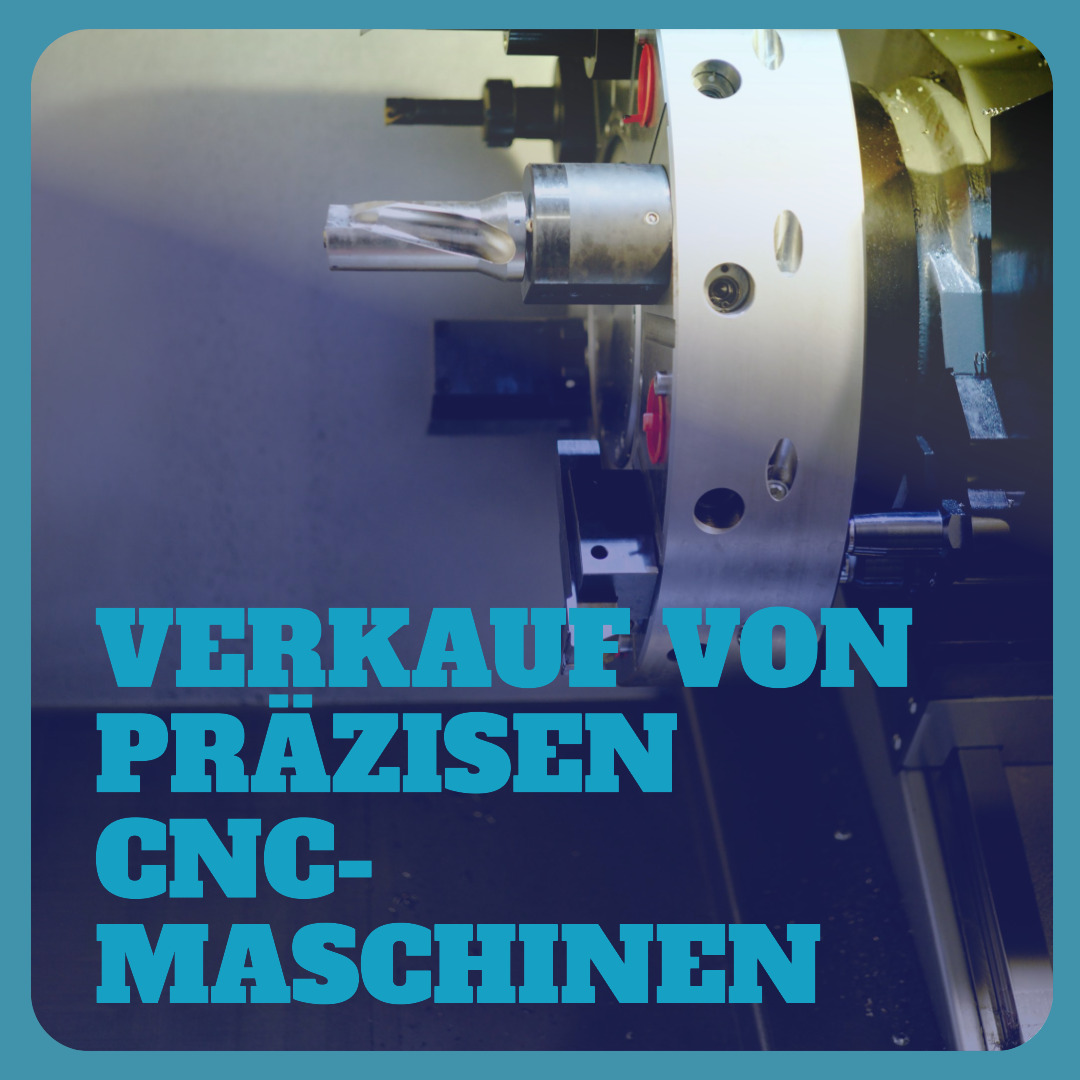 Verkauf von prazisen CNC Maschinen